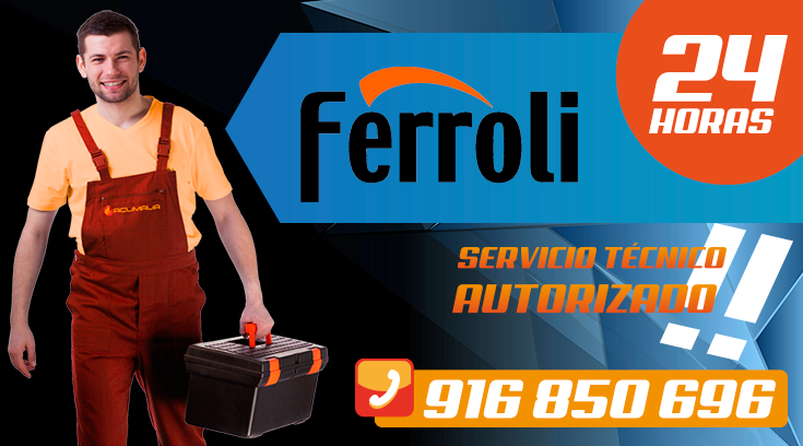 Servicio tecnico Ferroli en Leganes